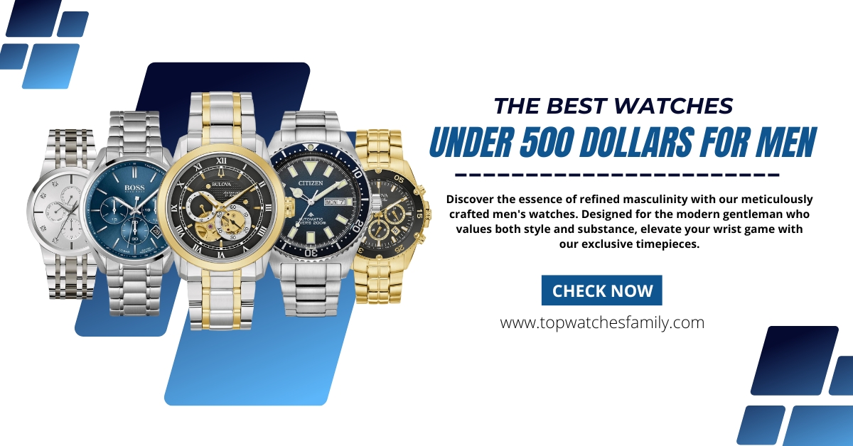 Best Watches Under 500